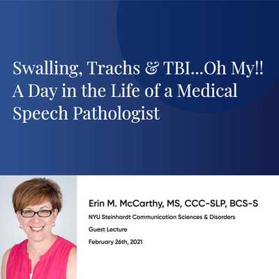 Trachs and TBI, Oh My! A Day in the Life of a Medical Speech Pathologist